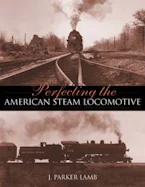 Cover of 'Perfecting the American Steam Locomotive' 