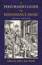 A Performer’s Guide to Renaissance Music, Second Edition