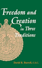Freedom and Creation in Three Traditions