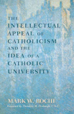 Cover of 'The Intellectual Appeal of Catholicism and the Idea of a Catholic University' 