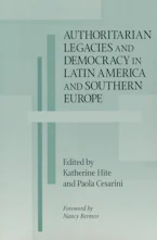 Cover of 'Authoritarian Legacies and Democracy in Latin America and Southern Europe' 