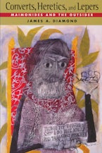 Converts, Heretics, and Lepers