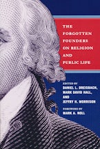 Forgotten Founders on Religion and Public Life