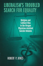 Liberalism’s Troubled Search for Equality