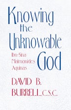 Knowing the Unknowable God Knowing the Unknowable God