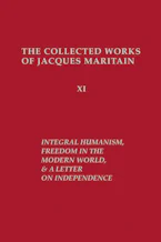Cover of 'Integral Humanism, Freedom in the Modern World, and a Letter on Independence, Revised Edition' 