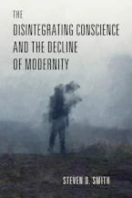Cover of 'The Disintegrating Conscience and the Decline of Modernity' 