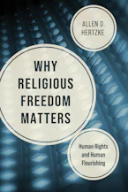 Why Religious Freedom Matters