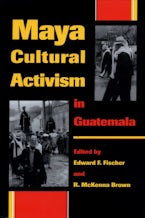 Maya Cultural Activism in Guatemala