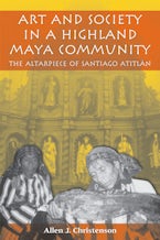 Art and Society in a Highland Maya Community Art and Society in a Highland Maya Community
