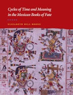 Cycles of Time and Meaning in the Mexican Books of Fate