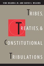 Tribes, Treaties, and Constitutional Tribulations