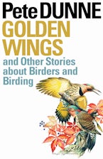 Golden Wings and Other Stories About Birders and Birding