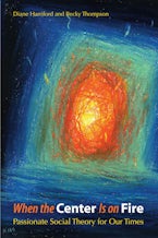 When the Center Is on Fire