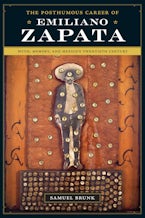 The Posthumous Career of Emiliano Zapata