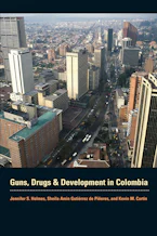 Cover of 'Guns, Drugs, and Development in Colombia' 