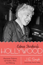 Edna Ferber’s Hollywood