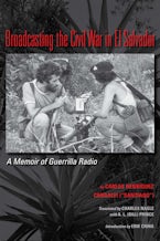 Broadcasting the Civil War in El Salvador