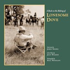 A Book on the Making of Lonesome Dove