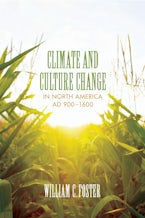 Climate and Culture Change in North America AD 900–1600