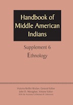 Supplement to the Handbook of Middle American Indians, Volume 6