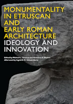 Cover of 'Monumentality in Etruscan and Early Roman Architecture' 