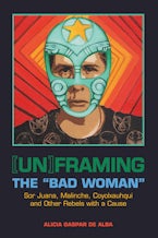[Un]framing the "Bad Woman"
