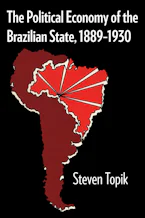Cover of 'The Political Economy of the Brazilian State, 1889–1930' 