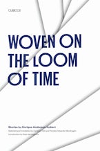 Woven on the Loom of Time