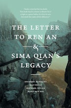 The Letter to Ren an and Sima Qian’s Legacy