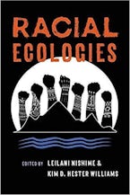 Racial Ecologies