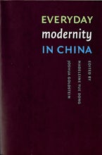 Everyday Modernity in China