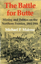 The Battle for Butte The Battle for Butte