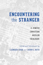 Encountering the Stranger Encountering the Stranger