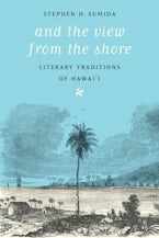 And the View from the Shore