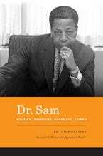 Dr. Sam, Soldier, Educator, Advocate, Friend