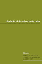 The Limits of the Rule of Law in China The Limits of the Rule of Law in China