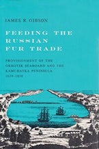 Feeding the Russian Fur Trade Feeding the Russian Fur Trade