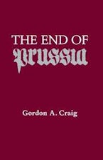 The End of Prussia The End of Prussia