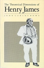 The Theoretical Dimensions of Henry James The Theoretical Dimensions of Henry James