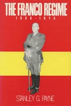 The Franco Regime, 1936-1975 The Franco Regime, 1936-1975