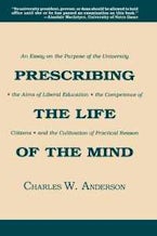Prescribing the Life of the Mind Prescribing the Life of the Mind