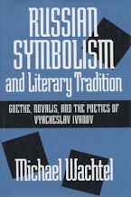 Russian Symbolism and Literary Tradition Russian Symbolism and Literary Tradition