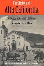 The History of Alta California The History of Alta California