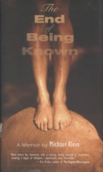 The End of Being Known The End of Being Known
