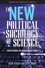 The New Political Sociology of Science The New Political Sociology of Science