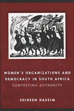 Womens Organizations and Democracy in South Africa Womens Organizations and Democracy in South Africa