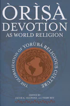 Cover of 'Orisa Devotion As World Religion' 