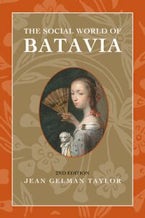 The Social World of Batavia The Social World of Batavia