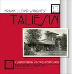 Frank Lloyd Wrights Taliesin Frank Lloyd Wrights Taliesin